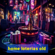 home loterias old